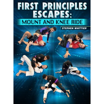 First Principles Escapes: Mount and Knee Ride by Stephen Whittier
