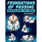 Foundations of Passing: Neutralizing The Guard By Mikey Musumeci