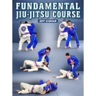 Fundamental Jiu Jitsu Course by Jeff Curran