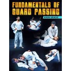 Fundamentals of Guard Passing by Kron Gracie