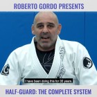 Half Guard The Complete System by Roberto Gordo Correa