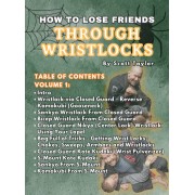 How To Lose Friends Through Wrist Locks by Scott Taylor