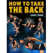 How To Take The Back By Garry Tonon