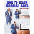 How to Teach Martial Arts by Ryan Scialoia
