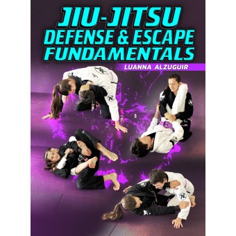Jiu Jitsu Defense and Escape Fundamentals by Luanna Alzuguir