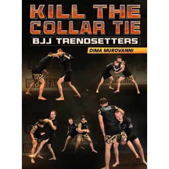 Kill The Collar Tie BJJ Trendsetters by Dima Murovanni