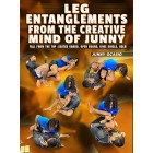 Leg Entanglements From The Creative Mind of Junny Fall From The Top: Seated Guard, Open Guard, Knee Shield, RDLR by Junny Ocasio