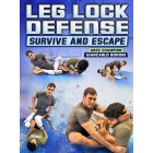 LegLock Defense Survive And Escape by Giancarlo Bodoni