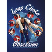 Loop Choke Obsession by James Clingerman
