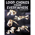Loop Chokes From Everywhere by Gabriel Hosford