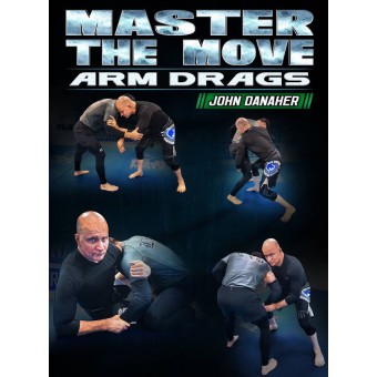 Master The Move Arm Drags by John Danaher