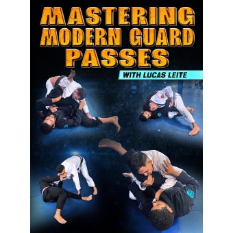 Mastering Modern Guard Passes by Lucas Leite