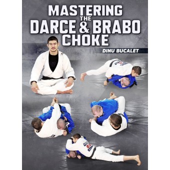 Mastering The Darce and Brabo Choke by Dinu Bucalet