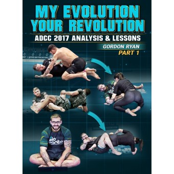 My Evolution Your Revolution ADCC 2017 Analysis by Gordon Ryan