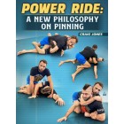 Power Ride: A New Philosophy on Pinning by Craig Jones