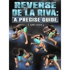 Reverse De La Riva: A Precise Guide by Junny Ocasio