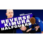 Reverse Kimura Half Guard by Drew Weatherhead