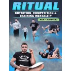 Ritual Nutrition,Competition and Training Mentality by Nick Rodriguez