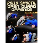 Rollo Smooth Open Guard Offense by Gabriel Rollo