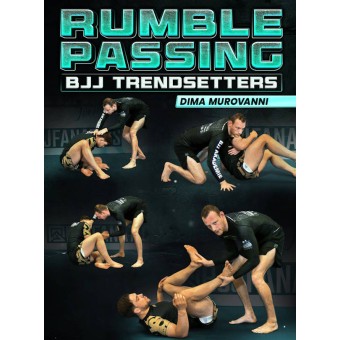 Rumble Passing BJJ Trendsetters by Dima Murovanni