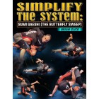 Simplify The System Sumi Gaeshi The Butterfly Sweep by Brian Glick