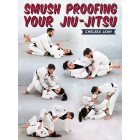 Smush Proofing Your Jiu Jitsu by Chelsea Leah