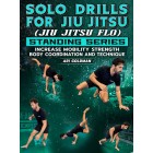 Solo Drills For JiuJitsu Standing Series by Ari Goldman