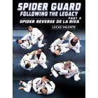 Spider Guard Following The Legacy Part 2: Spider Reverse De La Riva by Lucas Valente