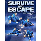 Survive and Escape by Matt Thornton
