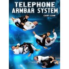 Telephone Armbar System by Casey Lamb