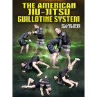 The American Jiu Jitsu Guillotine System by Jake Shields