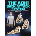 The Aoki Back Attack System by Shinya Aoki