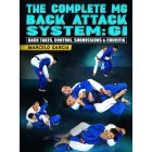 The Complete MG Back Attack System Gi Back Takes, Control, Submissions and Crucifix by Marcelo Garcia