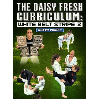 The Daisy Fresh Curriculum: White Belt Stripe 2 by Heath Pedigo