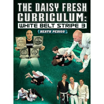 The Daisy Fresh Curriculum: White Belt Stripe 3 by Heath Pedigo