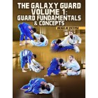 The Galaxy Guard Volume 1: Guard Fundamentals and Concepts by Braulio Estima