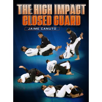 The High Impact Closed Guard by Jaime Canuto