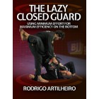 The Lazy Closed Guard by Rodrigo Artilheiro