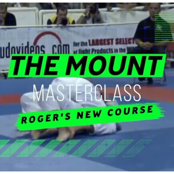 The Mount Masterclass Mastering The Mount by Roger Gracie