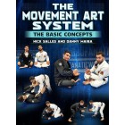 The Movement Art System Basic Concepts by Nick Salles and Danny Maira