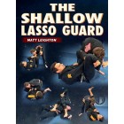 The Shallow Lasso Guard By Matt Leighton