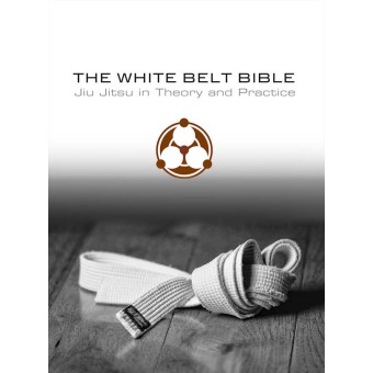 The White Belt Bible by Roy Dean