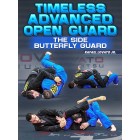 Timeless Advanced Open Guard The Side Butterfly Guard by Rafael Lovato Jr.