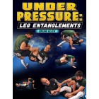 Under Pressure Leg Entanglements by Brian Glick