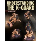 Understanding The K Guard by Jason Rau