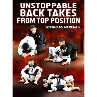 Unstoppable Back Takes From Top Position by Nicholas Meregali