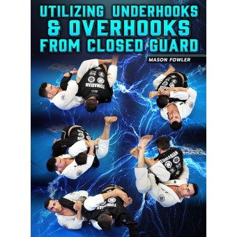 Utilizing Underhooks and Overhooks From Closed Guard by Mason Fowler