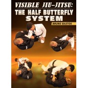 Visible Jiu Jitsu The Half Butterfly System by Bruno Bastos