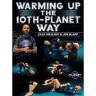 Warming Up The 10th Planet Way by Zach Maslany and Jon Blank