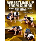 Wrestling Up From Guard by Dante Leon